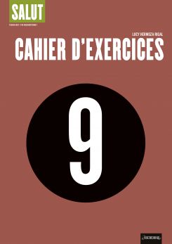 Salut 9. Cahier d'exercices
